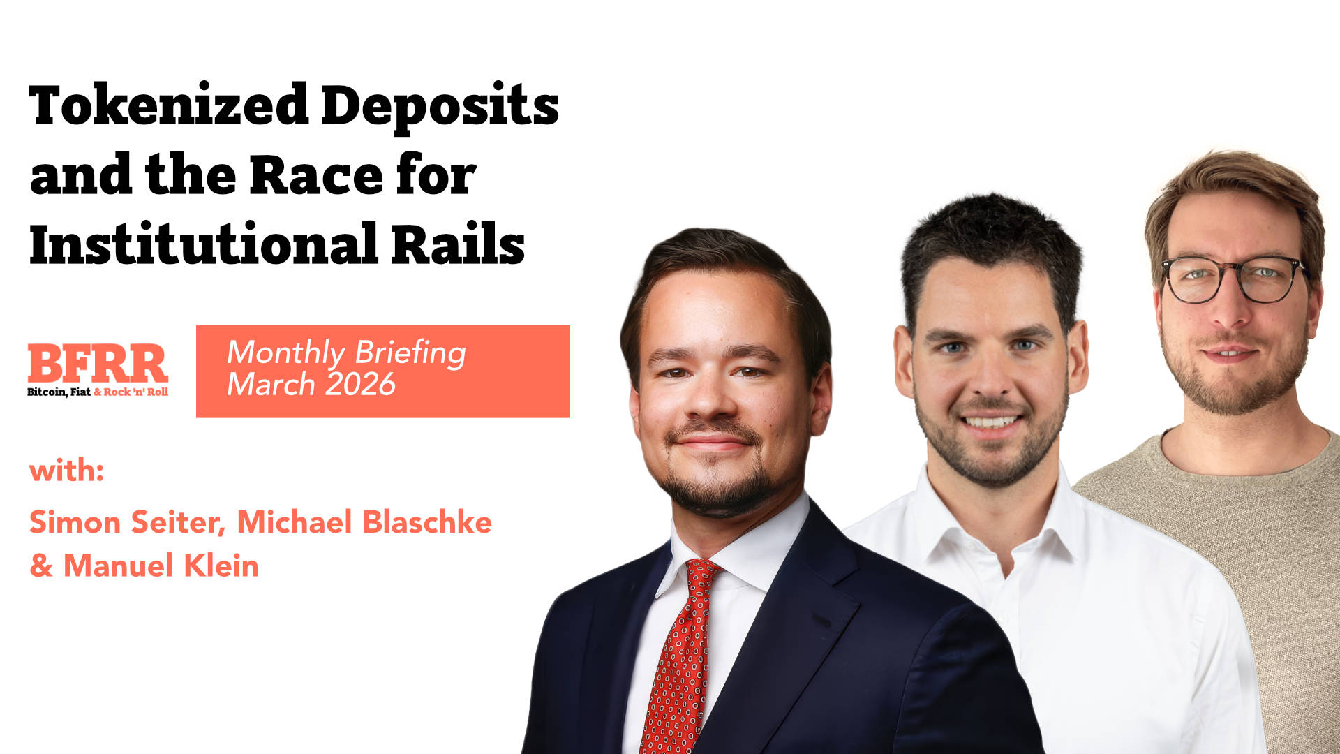 Stablecoins, Tokenized Deposits, and the Race for Institutional Rails | Monthly Briefing