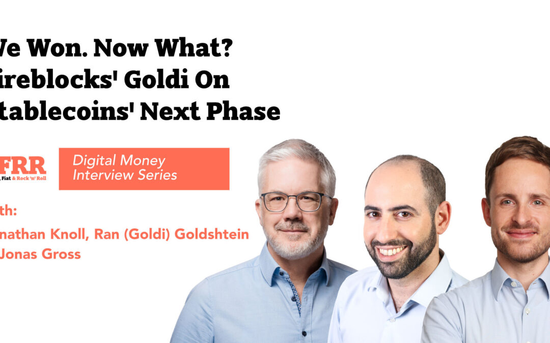 Stablecoin Infrastructure Enters Its Hardest Phase – with Ran (Goldi) Goldshtein